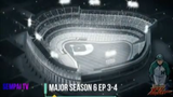 Major Season 6 Ep 3-4