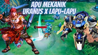 ADU MEKANIK URANUS VS LAPU-LAPU. SIAPA MENANG ??