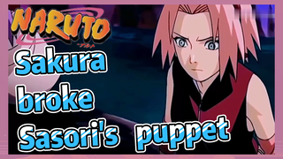 Sakura broke Sasori's puppet