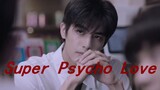 Super Psycho Love|Cinta Sangat Sakit|Li Jianjian×Ling Xiao
