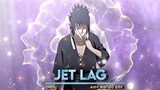 Jet Lag - Naruto Edit Roto