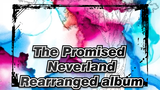 [The Promised Neverland]Rearranged album_D