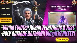 [SF: Duel] - Vergil Fighter realm guide/Test! Holy DMG Batman! Vergil is CRAYY here! NOT FULL TEST!