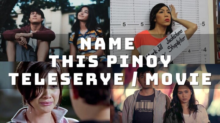 Pinoy Quiz | Fun Quiz | Name This Pinoy Teleserye / Movie