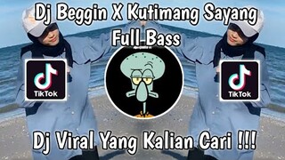 DJ BEGGIN X KUTIMANG SAYANG TRONDOL VIRAL TIKTOK 2021 [BOSIL KOMPENG X PRIZKY P]