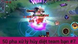 50 pha xử lý hủy diết team bạn #7