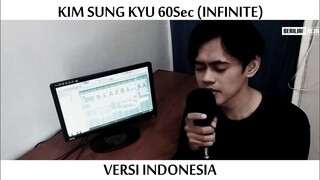 KIM SUNG KYU 60Sec VERSI INDONESIA (INFINITE)