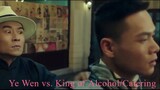 Ip Man and Four Kings 2019: Ye Wen vs. King of Alcohol/Catering