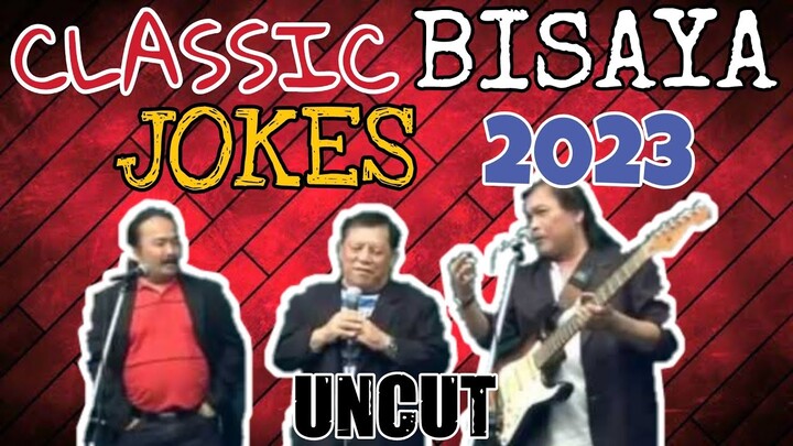 CLASSIC BISAYA JOKES OF 2023 | OLD BUT GOLD