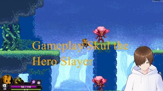 Skul the Hero Slayer Part 2