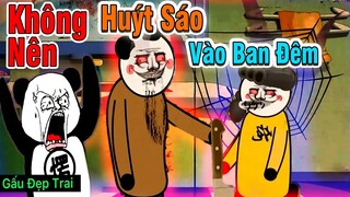 Gấu Đẹp Trai : KHÔNG ĐƯỢC HUÝT SÁO VÀO BAN ĐÊM | Phim Ngắn Gấu Đẹp Trai Hài Hước Kinh Dị