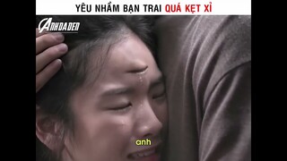 Yêu Nhầm Bạn Trai Quá Kẹt Xỉ