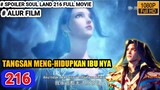 Soul Land Epiosde 216 - FHD ALUR FILM SUB INDO 1080P