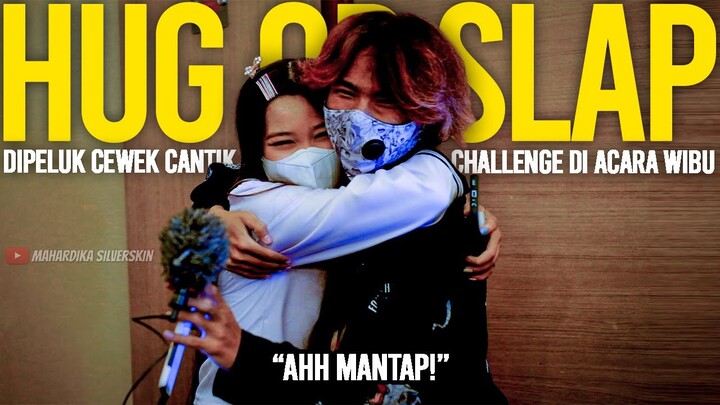 DIPELUK CEWEK RANDOM GAMAU LEPAS!! HUG OR SLAP!! - Ngajak challenge ke cewek cosplay di event wibu