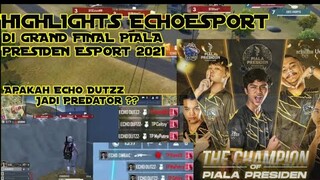 HIGHLIGHTS ECHO ESPORTS-SANG JUARA DI PIALA PRESIDEN ESPORT 2021 || GARENA FREEFIRE INDONESIA