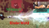 [Musik] [Play] [Penbeat] Seri musik Minecraft - Ender Wish