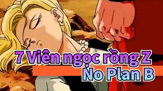 [7 Viên ngọc rồng Z|AMV]No Plan B