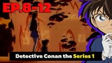 โคนัน ยอดนักสืบจิ๋ว | EP.8-12 | Detective Conan the Series 1