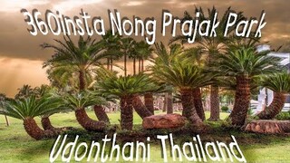 เดินเล่นหนองประจักษ์ศูนย์รวมแหล่งออกกำลังกายคนอุดร Insta360 Nong prajak Park Udonthani Thailand