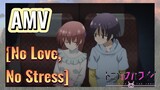 [No Love, No Stress] AMV