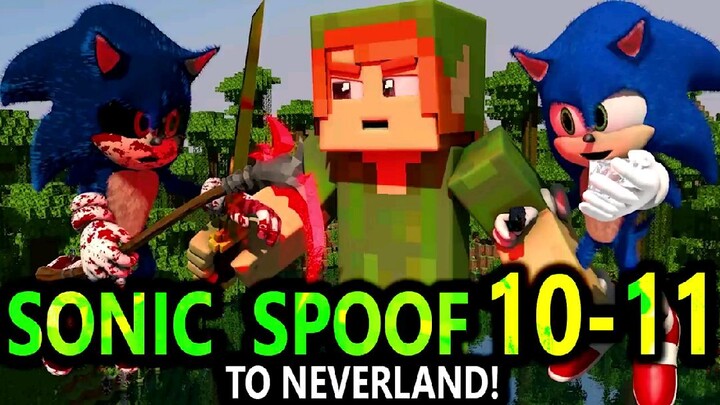 SONIC SPOOF 10 & 11 *TO NEVERLAND!* (reupload) Minecraft Animation Peter Pan Series Season 1