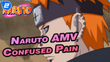 Confused Pain | Naruto Pain AMV_2