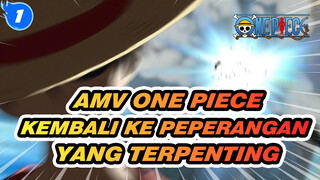 [AMV One Piece] Luffy Kembali Ke Peperangan Yang Terpenting dan Menyelamatkan Ace (3)_1