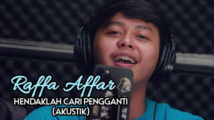 Raffa Affar - Hendaklah Cari Pengganti (Akustik)