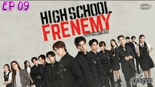 🇹🇭[BL]HIGH SCHOOL FRENEMY EP 09(engsub)2024