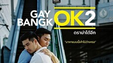 Gay.Ok.Bangkok.S1.E2.Truth.2016.HD.720p.THA.Eng.Sub