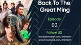 Back to the Great Ming Episode 02 English Sub