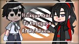 Haikyuu React To Kageyama As Wei Wuxian || My AU || Short like Chu Yu