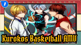 Kuroko's Basketball AMV_1