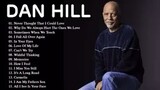 Dan Hill Best Songs Full Playlist