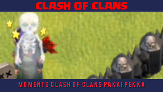 Momen COC Lucu - Pekka Level 6 (MAX) Sudah GILA - Clash Of CLans Indonesia