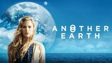 ANOTHER EARTH 2011 FULL MOVIE (HD)