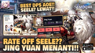 RATE OFF SEELE?? KITA PILIH JING YUAN!! | Honkai: Star Rail