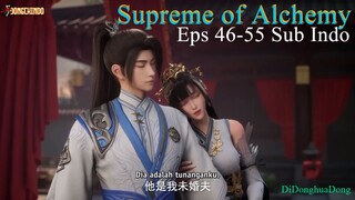 Supreme of Alchemy Eps 46-55 Sub Indo