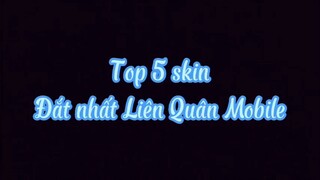 Top5 skin đắt nhất liên quân