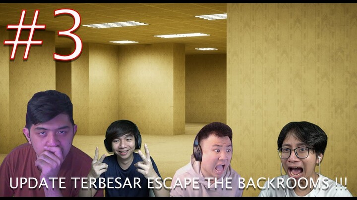 UPDATE TERBARU DAN TERNIAT INI !!!  [ Escape the Backrooms ] #3