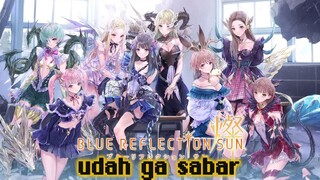 duh ga sabar pengen cepet cepet main Blue Reflection Sun! bisa mobile dan PC btw