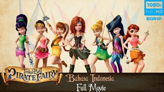 TinkerBell The Pirate Fairy Dubbing Indonesia