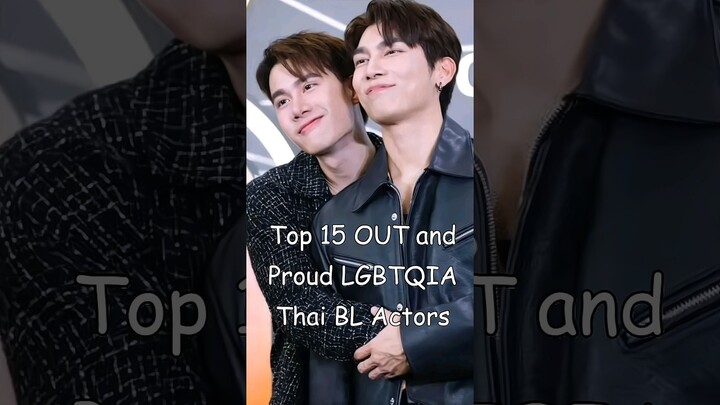 Top 15 OUT and Proud LGBTQIA Thai BL Actors #blrama #blactor #thaibl