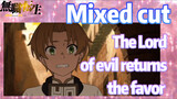 (Mushoku Tensei, Mixed cut)  The Lord of evil returns the favor