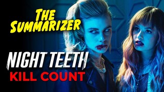 NIGHT TEETH (2021) KILL COUNT | Movie Recap