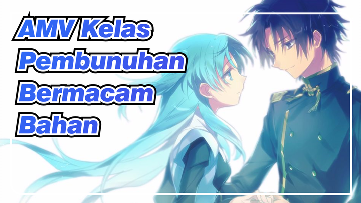 AMV Kelas Pembunuhan
Bermacam Bahan