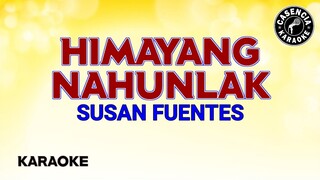 Himayang Nahunlak (Karaoke) - Susan Fuentes