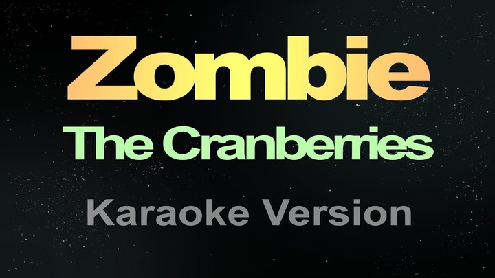 Zombie - (Karaoke) The Cranberries