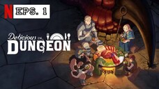 delicious In Dungeon sub indo episode 1 (1080p)