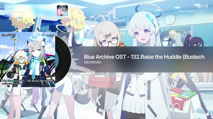 [ #แนวรถบัส ] ブルーアーカイブ Blue Archive OST 132.Raise the Huddle - เวอร์ชั่นรถบัสโจ๊ะ (NEiXREMiX)